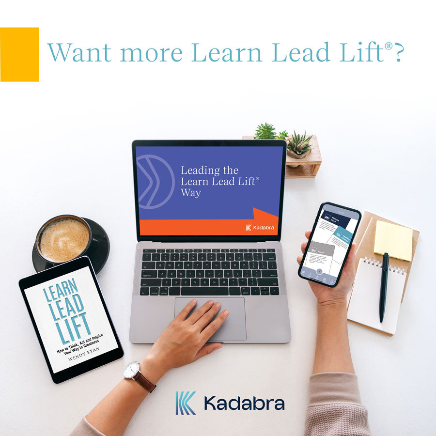 Learn Lead Lift: How To Think, Act and Inspire Your Way to Greatness (E-book version)